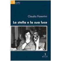 La Stella E La Sua Luce Claudio Fiorentini Gruppo Albatros Il Filo 