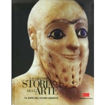 Arte Del Vicino Oriente. Testi Di Sebastiano Soldi, La Grande Storia Dell'Arte 14  L'Espresso 