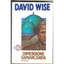 Dimensione Samarcanda  Wise, David Arnoldo Mondadori Editore