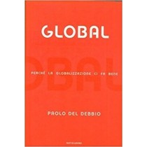 Global Perché La Globalizzazione Ci Fa Bene  Del Debbio, Paolo Arnoldo Mondadori Editore