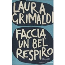 Faccia Un Bel Respiro Laura Grimaldi Arnoldo Mondadori Editore