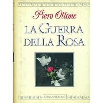 La Guerra Della Rosa Ottone, Piero Longanesi