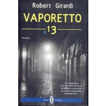 Vaporetto N. 13 Girardi, Robert Neri Pozza