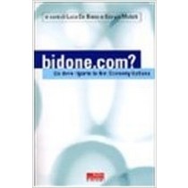 Bidone.Com? Da Dove Riparte La Net Economy In Italia  De Biase, Luca Fazi Editore