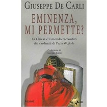 Eminenza, Mi Permette? Giuseppe De Carli Piemme 