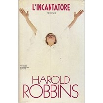 L'Incantatore -- Harold Robbins Mondadori