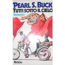 Tutti Sotto Il Cielo  P.S.Buck Rizzoli 