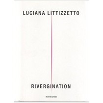 Rivergination Luciana Littizzetto Mondadori