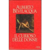 Il Curioso Delle Donne, Prima Edizione Bevilacqua Alberto Mondadori
