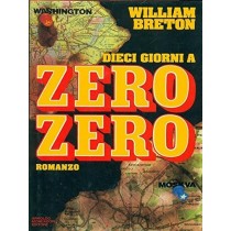 Dieci Giorni A Zero-Zero  Breton, William Arnoldo Mondadori Editore