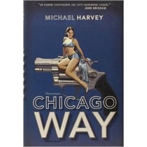 Chicago Way Michael Harvey Arnoldo Mondadori Editore