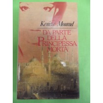 Da Parte Della Principessa Morta  Mourad, Kenizé Rcs Mediagroup