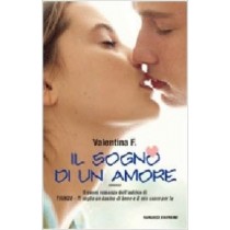 Il Sogno Di Un Amore Valentina F. Fanucci Editore