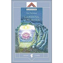 La Nuova Coscienza Eva Pierrakos Crisalide