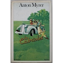 La Cabriolet - Prima Edizione 1980 Anton Myrer Rizzoli