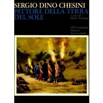 Sergio Dino Chesini Pittore Della Terra Del Sole Chesini - Portalupi Mario (A Cura Di) Cei/Compagnia Edizioni Internazionali 