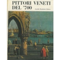 Pittori Veneti Del '700. Giuseppe Argentieri Mondadori 