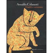 Gatti E Scimmie  Arnaldo Colasanti Rizzoli