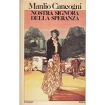 Nostra Signora Della Speranza Manlio Cancogni Rizzoli 