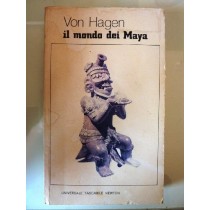Il Mondo Dei Maya. Victor W. Von Hagen Newton & Compton Editori Roma