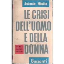 Le Crisi Dell'Uomo E Della Donna Miotto A. Garzanti 