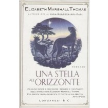 Una Stella All'Orizzonte Elizabeth Marshall Thomas Longanesi & C. 