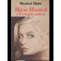 Maria Morzeck O Il Coniglio Sono Io Manfred Bieler Bompiani 