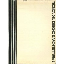 Tecnica Del Disegno E Architettura 3 Bertoldo Tino Ernesto Atlas