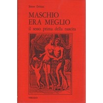 Maschio Era Meglio Ettore Debiasi Edizioni Virgilio 