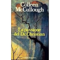 La Passione Del Dr Christian 1986 Mccullough Bompiani 