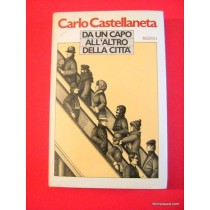 Da un capo all'altro della citta',Carlo Castellaneta,Rizzoli