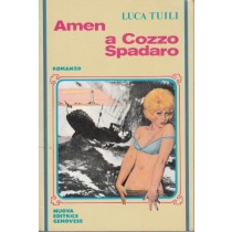 Amen a Cozzo spadaro,Luca Tuili,Nuova Editrice Genovese