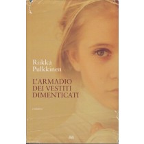 L'armadio dei vestiti dimenticati,Riikka Pulkkinen,Garzanti