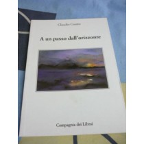 A un passo dall'orizzonte,Claudio Ceotto,Compagnia dei librai