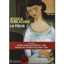 La figlia,Jessica Durlacher,Bompiani 