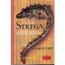 LA STREGA AFRICANA,Joyce Cary,Mondadori
