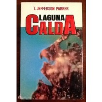 Laguna calda,T. Jefferson Parker,Euroclub