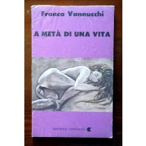 A metà di una vita,Franca Vannucchi,Ciminiera