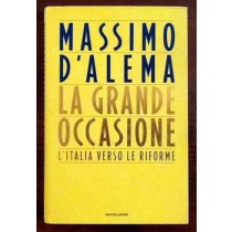 La grande occasione,Massimo D'Alema ,Mondadori