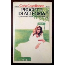 Progetti di allegria,Carlo Castellaneta,Rizzoli
