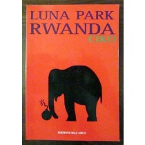 Luna Park Rwanda,Ciko,Edizioni dell'Arco