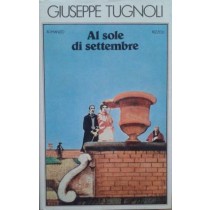 Al sole di settembre,Giuseppe Tignoli,Rizzoli