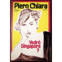 Vedrò Singapore?,Piero Chiara,Arnoldo Mondadori