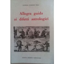 Allegra guida ai difetti astrologici,Patrizia Tamiozzo Villa,Società editrice napoletana