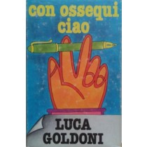 Con ossequi ciao,Luca Goldoni,Club degli editori su licenza Rizzoli
