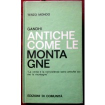 Antiche come le montagne,M. K. Gandhi,Edizioni di comunità