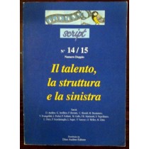 Il talento, la struttura e la sinistra,AA.VV,Dino Audino