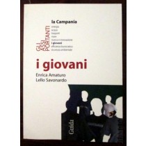 La campania. I giovani,Enrico Amaturo, Lello Savonardo,Guida