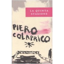La quinta stagione,Piero Colaprico, Rizzoli