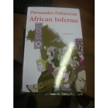 African inferno,Piersandro Pallavicini,Feltrinelli